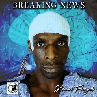 Breaking News by Stacii Floyd