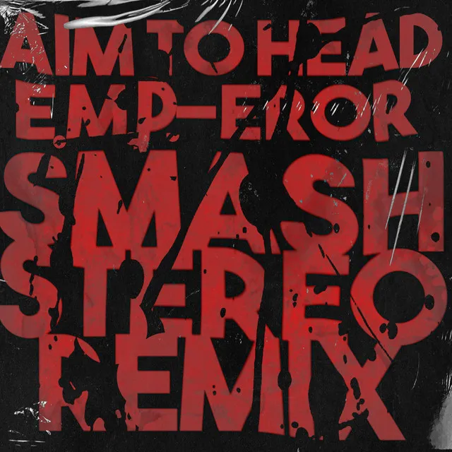 E.M.P. Eror (Smash Stereo Remix)