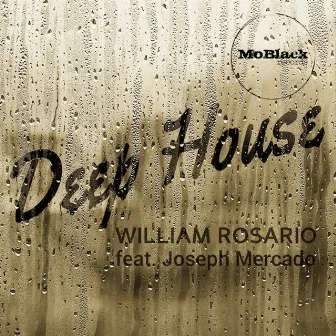 Deep House (Vocal Mix) by William Rosario