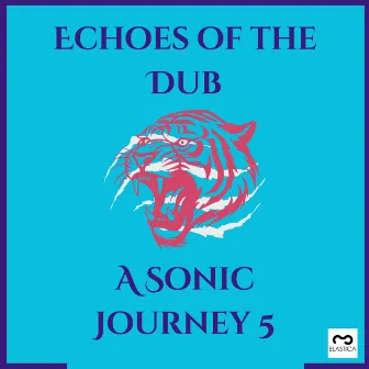 Echoes of the Dub: A Sonic Journey 5 by I-mitri Counteraction