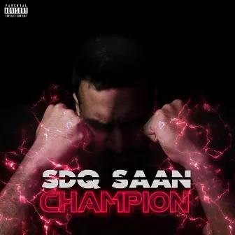 Champion by SDQ-SAAN