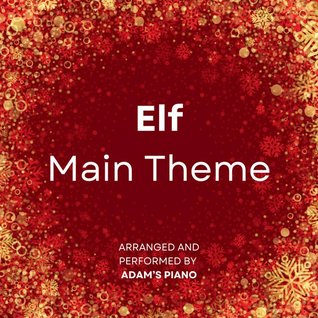 Elf: Main Theme - Piano Cover