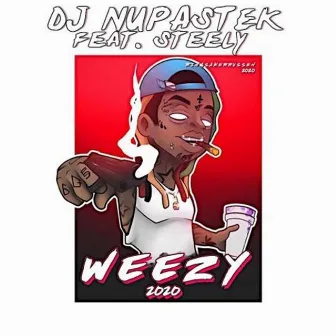 Weezy 2020 by Dj Nupastek