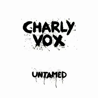 Untamed by Charly Vox