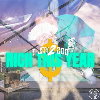 Rich This Year by T-Jay 2 Coo