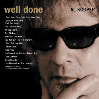 Rare & Well Done: The Greatest And Most Obscure Recordings 1964-2001 by Al Kooper