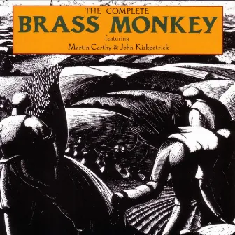 The Complete Brass Monkey by John Kirkpatrick