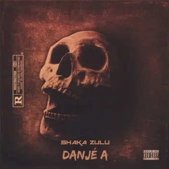 Danjé a by Shaka Zulu