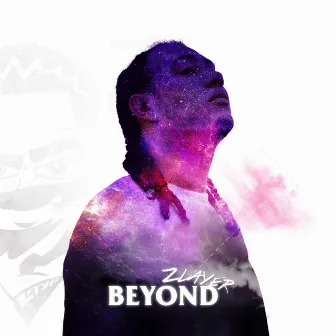 Beyond by Zlayer