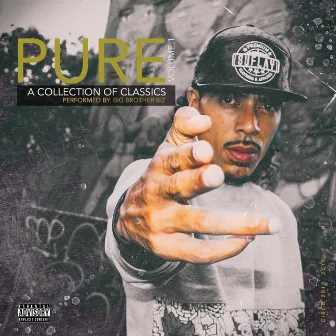 Pure Volume 1 by Big Brother Biz