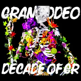 DECADE OF GR by GRANRODEO