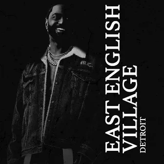 East English Village by Big Sean