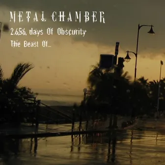 2656 Days of Obscurity, The Beast of Metal Chamber by Joey Martin