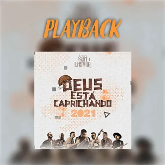 Deus Está Caprichando 2021 (Playback) by Banda Som e Louvor