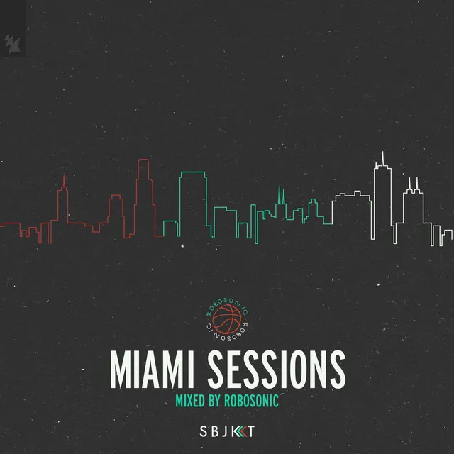 Armada Subjekt Miami Sessions (Mixed by Robosonic)