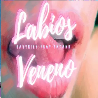 Labios Veneno by BASTRIZY