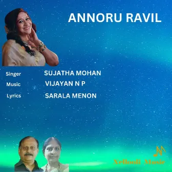 Annoru Ravil by Sujatha Mohan