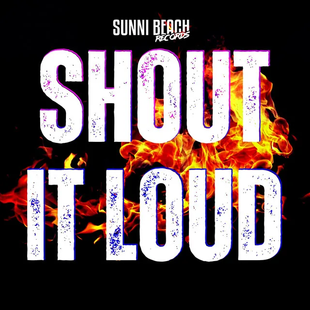 Shout it Loud - VIP Edit