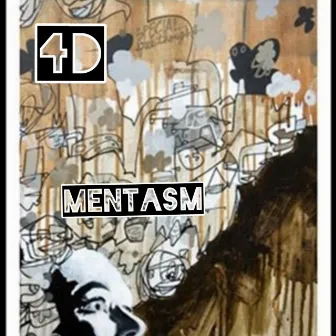 Mentasm by 4D