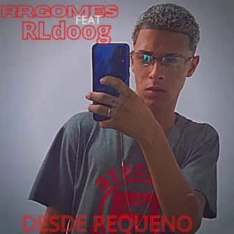 Desde Pequeno by RR.gomes