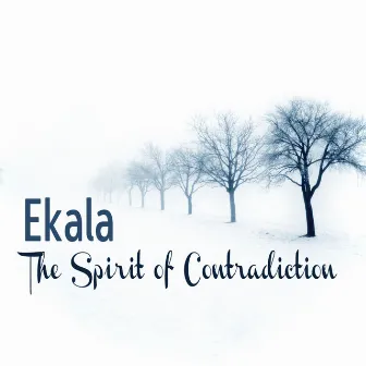 The Spirit of Contradiction by Ekala