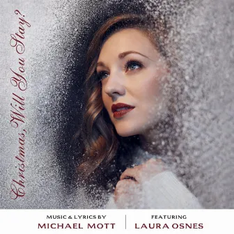 Christmas, Will You Stay? (feat. Laura Osnes) by Michael Mott