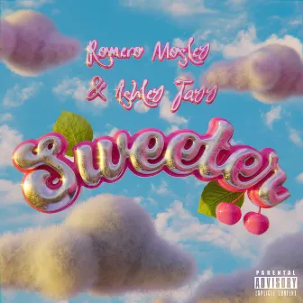 SWEETER by Romero Mosley