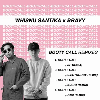 Booty Call (Remixes) by Bravy