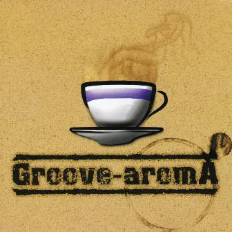 Groove-Aroma by The Groove