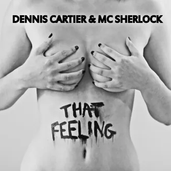 That Feeling by Dennis Cartier