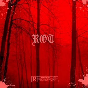 Rot by Derrick Luther