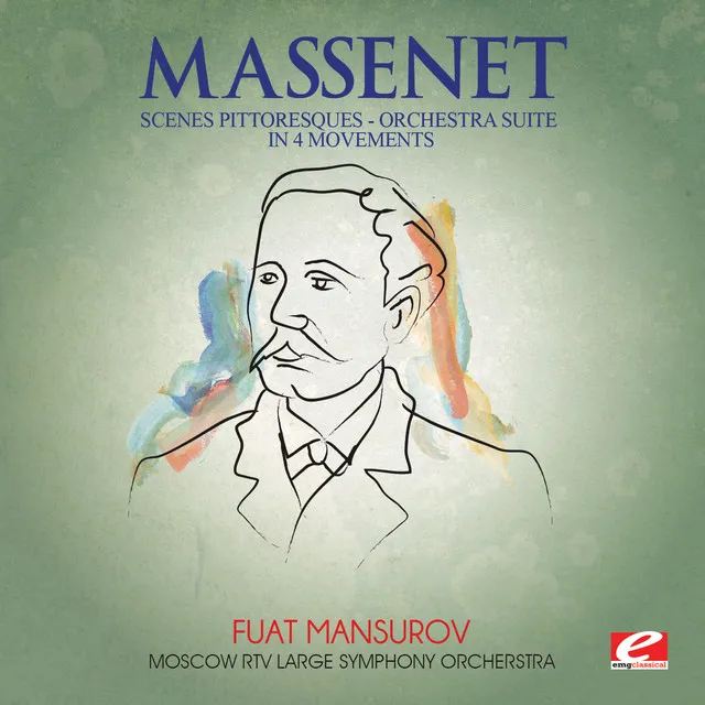 Massenet: Suite No. 4 for Orchestra, 