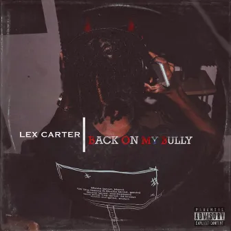 Back On My Bully by Lex Carter