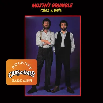 Mustn't Grumble by Chas & Dave