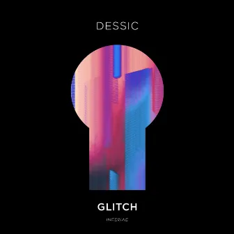 Glitch by Dessic