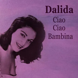 Ciao Ciao Bambina by Dalida acc. par Raymond Lefevre et son orchestre