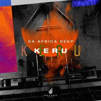 Keru by Da Africa Deep