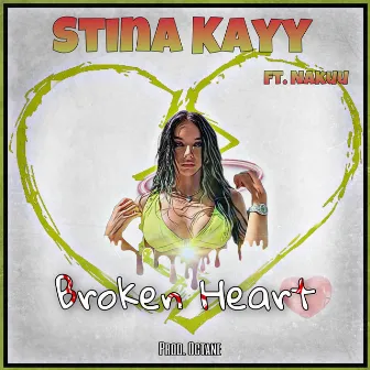 Broken Heart by Stina Kayy