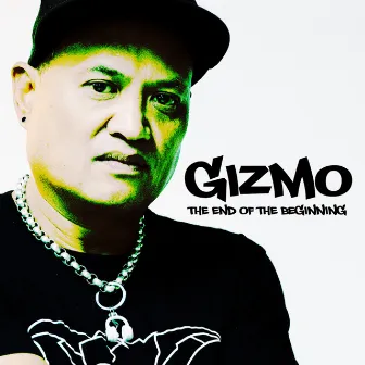 The End Of The Beginning by Dj Gizmo