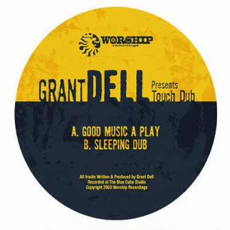 Touch Dub by Grant Dell