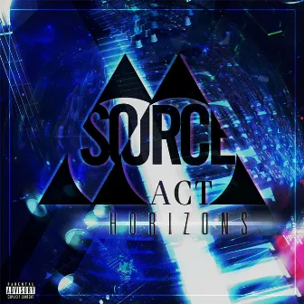 Horizons by Source Act