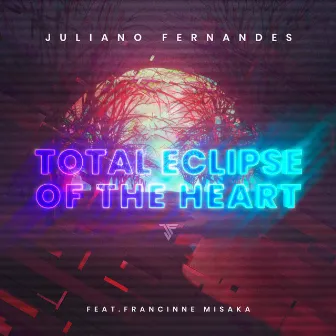 Total Eclipse of the Heart by Juliano Fernandes