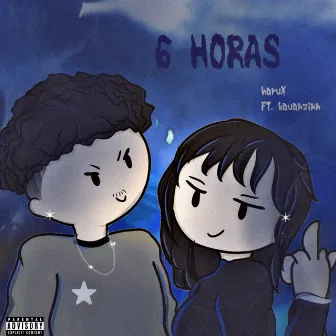 6 Horas by Kauaziinnn