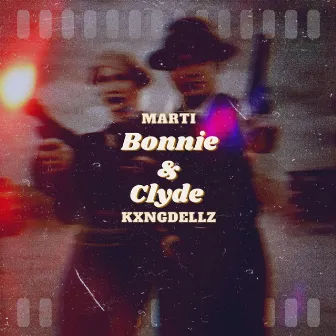 Bonnie & Clyde by Kxngdellz