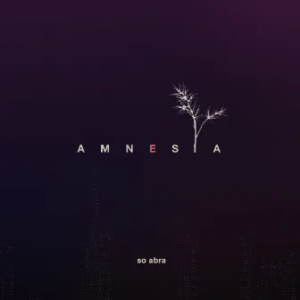 Amnesia by So Abra