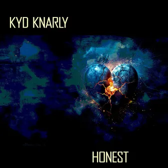 Honest by Kyd Knarly