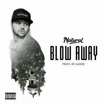 Blow Away by Natural