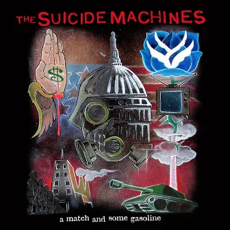 A Match & Some Gasoline by The Suicide Machines