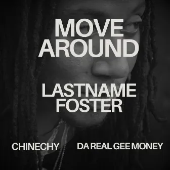 Move Around by LastNameFoster