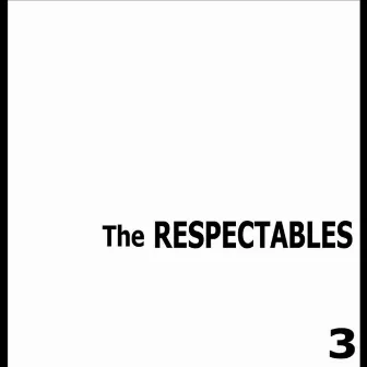 3 by The Respectables